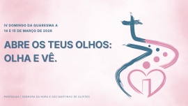 Liturgia e Homilias no IV Domingo da Quaresma A 2026