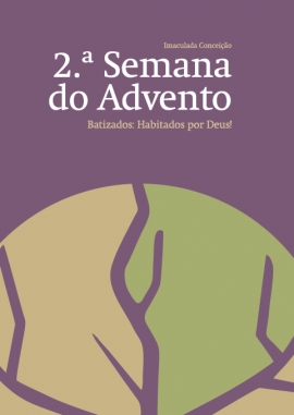 Liturgia e Homilias | Imaculada Conceição - II Advento A 2019