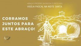 Liturgia e Homilias na Vigília Pascal A 2023